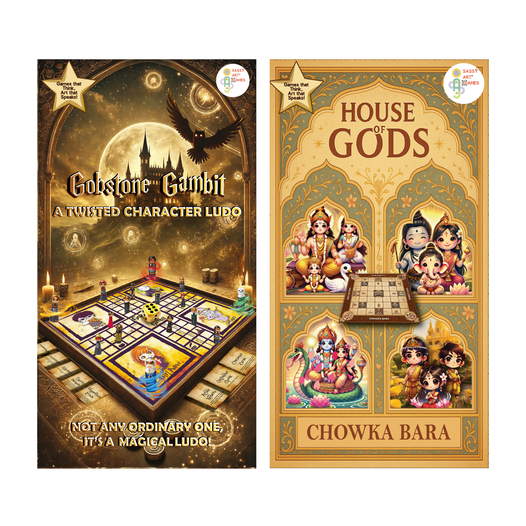 House Of Gods: Chowka Bara + Gobstone Gambit